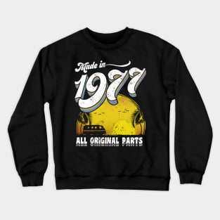 Made in 1977 All Original Parts Crewneck Sweatshirt